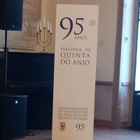 95º Aniversário da Freguesia de Quinta do Anjo